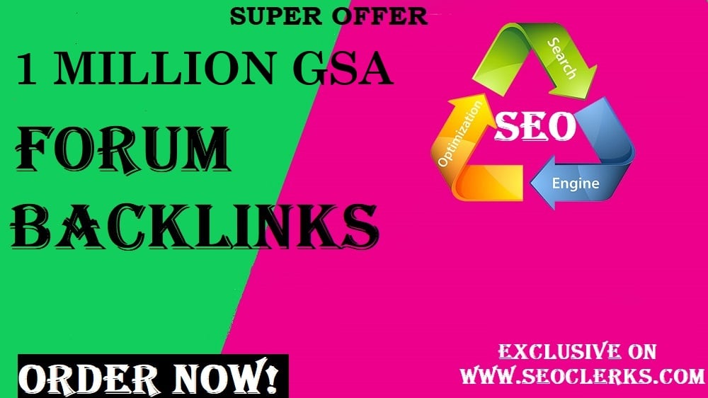 1,000,000 GSA SER Forum BACKLINKS for Google SEO ranking
