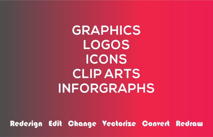 I will design, redesign, edit, vectorize any logo or graphic