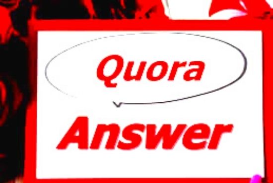 i will answer 10 high quality quora question 