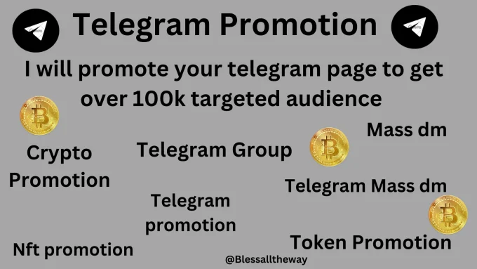 I will do crypto, telegram, nft crypto, token, discord prom0tion to gain more audiences