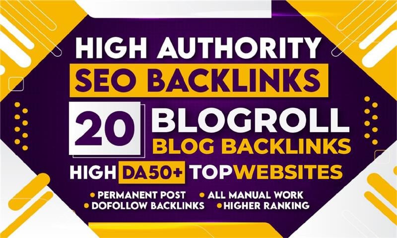 Rank Higher with 20 High Authority Dofollow Blogroll Backlinks DA50+