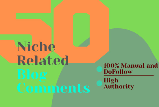 I will create manually 50 High authority Blog comments 