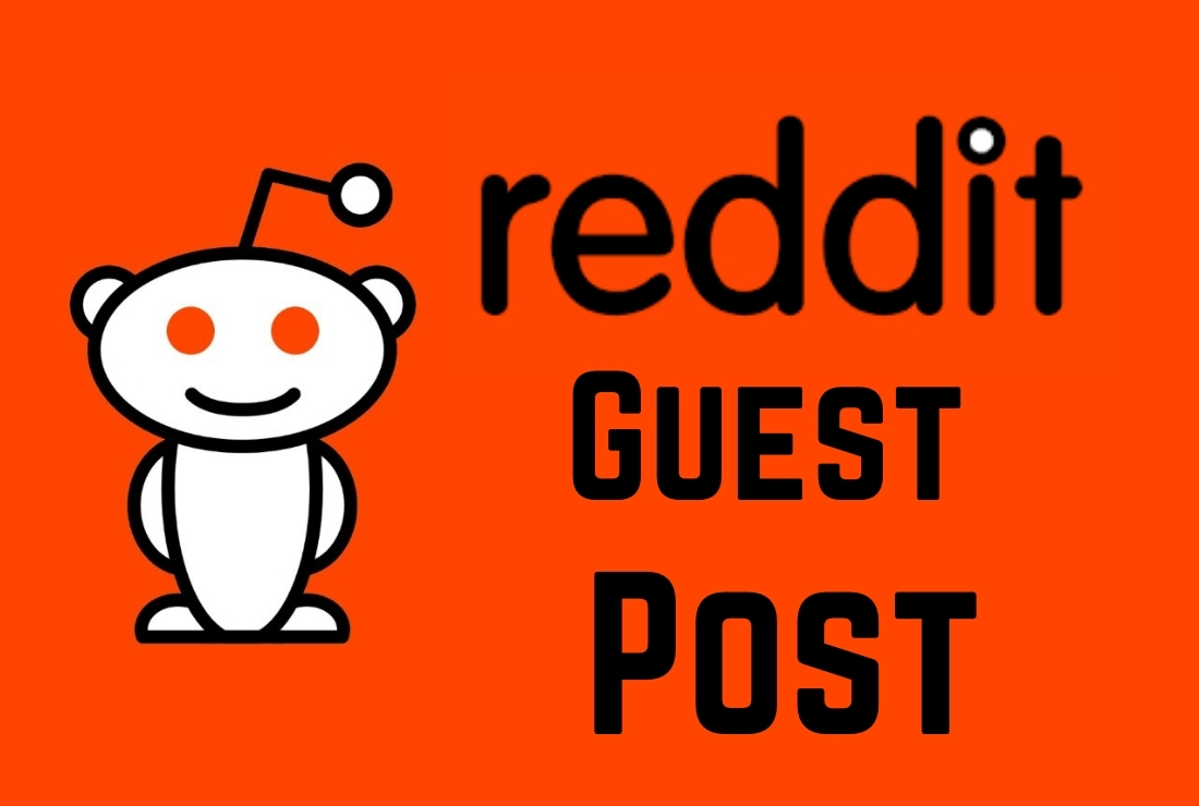I Will Write And Publish 10 HQ Guest Post On Reddit With Google Index Guaranteed Backlinks