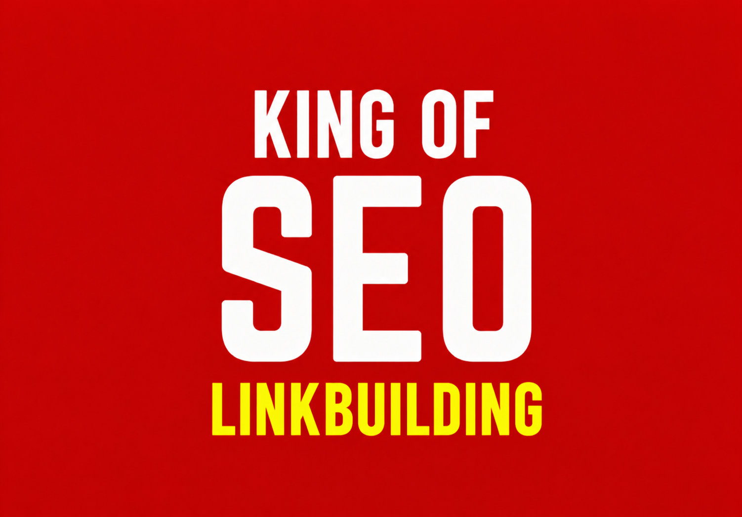 KING OF SEO LINKBUILDING &ndash; Complete SEO Visibility & Growth Solutions