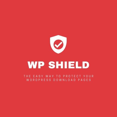WP Shield-The easy way to protect your WordPress download pagesyou 
