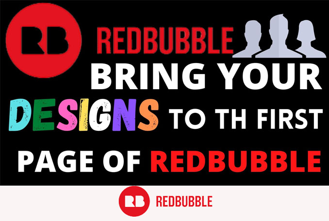 I Will Upload Print On Demand Designs To Redbubble With Perfect SEO