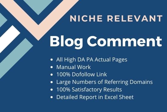 I will provide 100 niche relevant Blog Comments and High Authority Backlinks