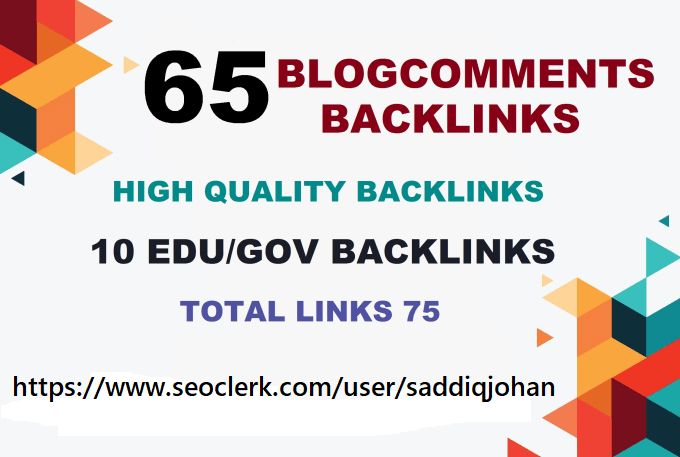 I will provide 10 edu gov backlinks and 65 blogcommenting high da 20 to 90