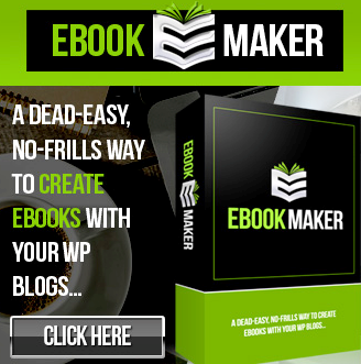 EBook Maker to create Ebooks With Your WP Blogs 