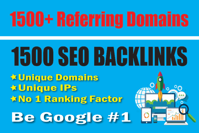 I will build 1500+ referring domain backlinks for web...