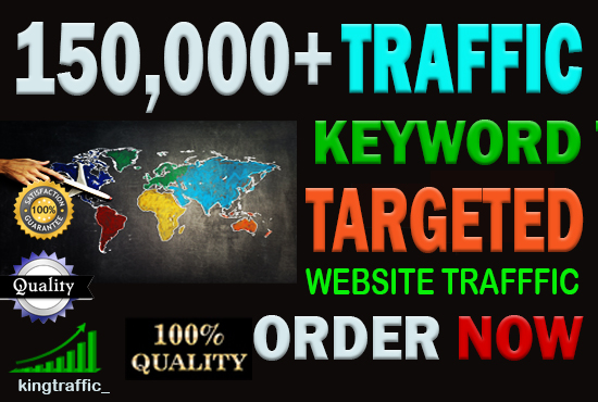 150,000+ High Quality Organic keyword targeted traffic from google