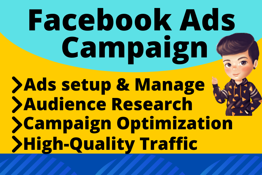 setup Facebook ads manager and run ads campaign for y...