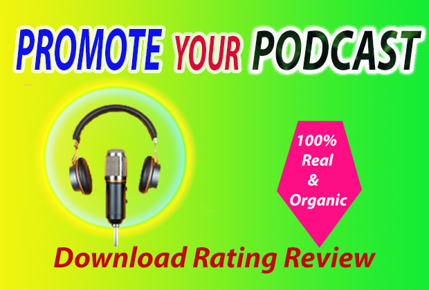 I will promote your podcast to increase download rati...