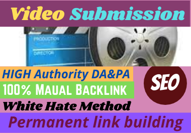 50 live Video Submission backlinks high authority per...