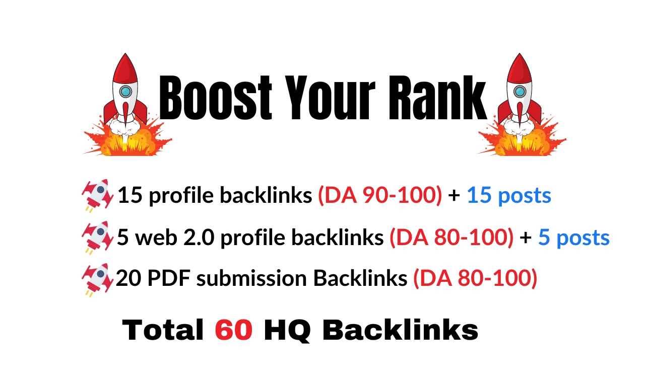 60 HQ backlinks, Profile backlinks, web 2.0, PDF submission with posts. (All DA 80+)