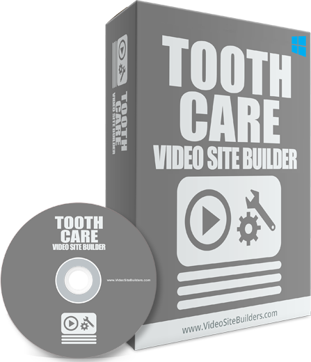 TOOTH CARE VIDEO SITE BUILDER SOFTWARE HELP TO INSTANTLY CREATE OWN MONEYMAKING VIDEO SITE