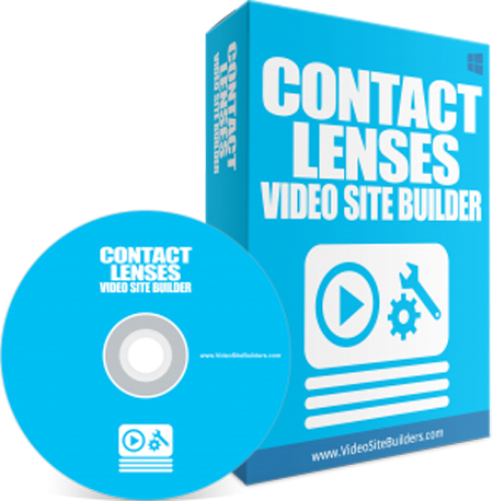 CONTACT LENSES VIDEO SITE BUILDER SOFTWARE HELP TO INSTANTLY CREATE OWN MONEYMAKING VIDEO SITE