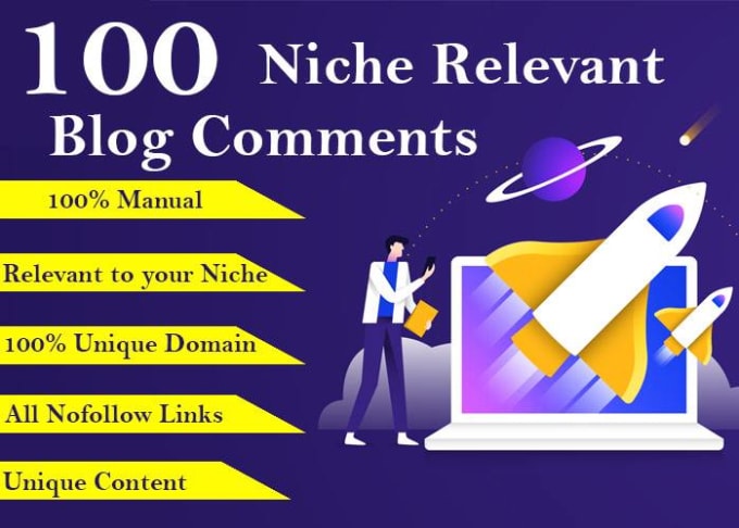 I will provide 100 niche relevant high DA DR blog comments