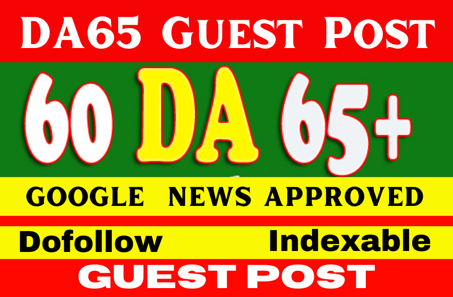 Guest Posts on DA60+,DR50+ Google News Approved Website