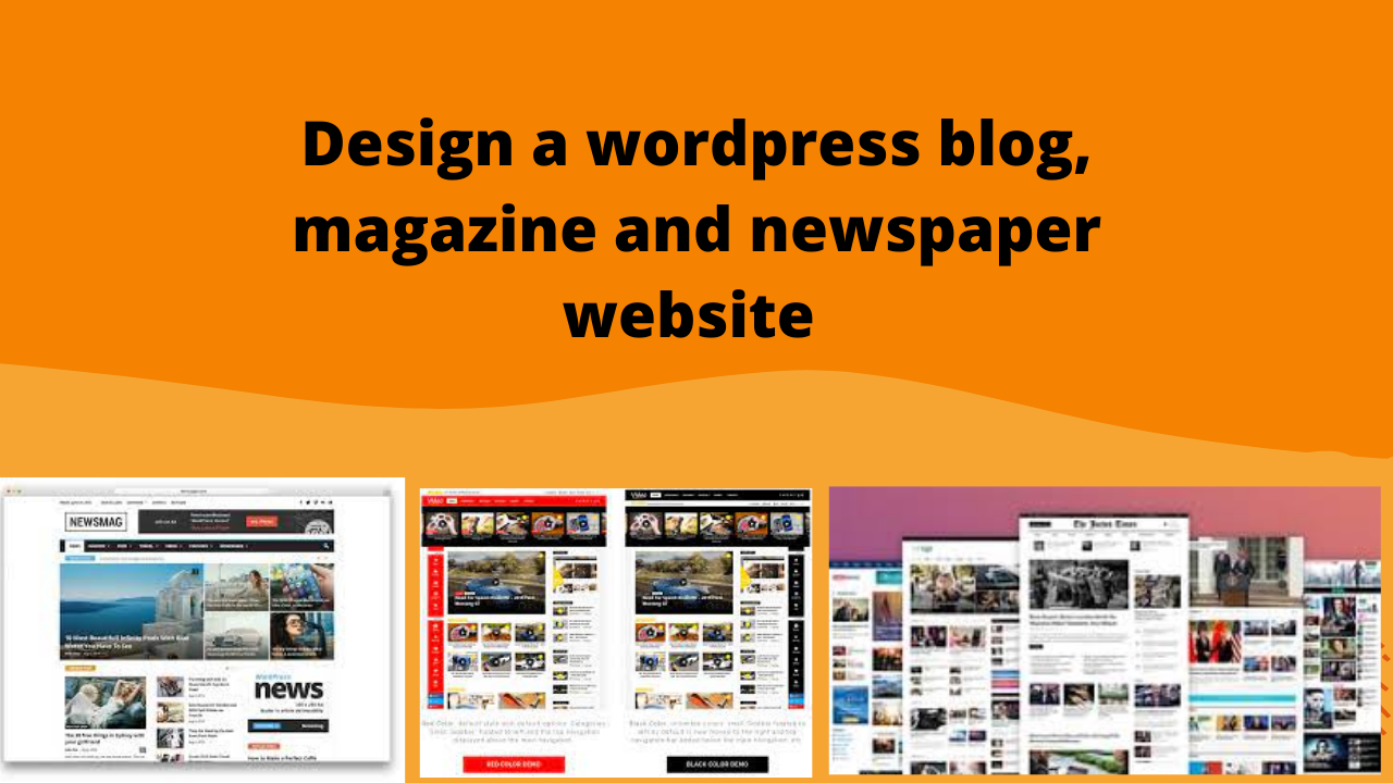 I will create design redesign fix a wordpress blog, magazine and newspaper website