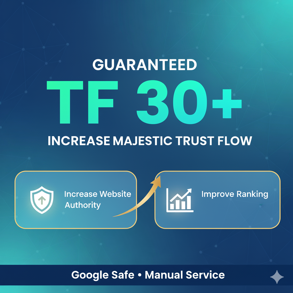 Increase Website Authority Majestic TF 30+ And CF 20+