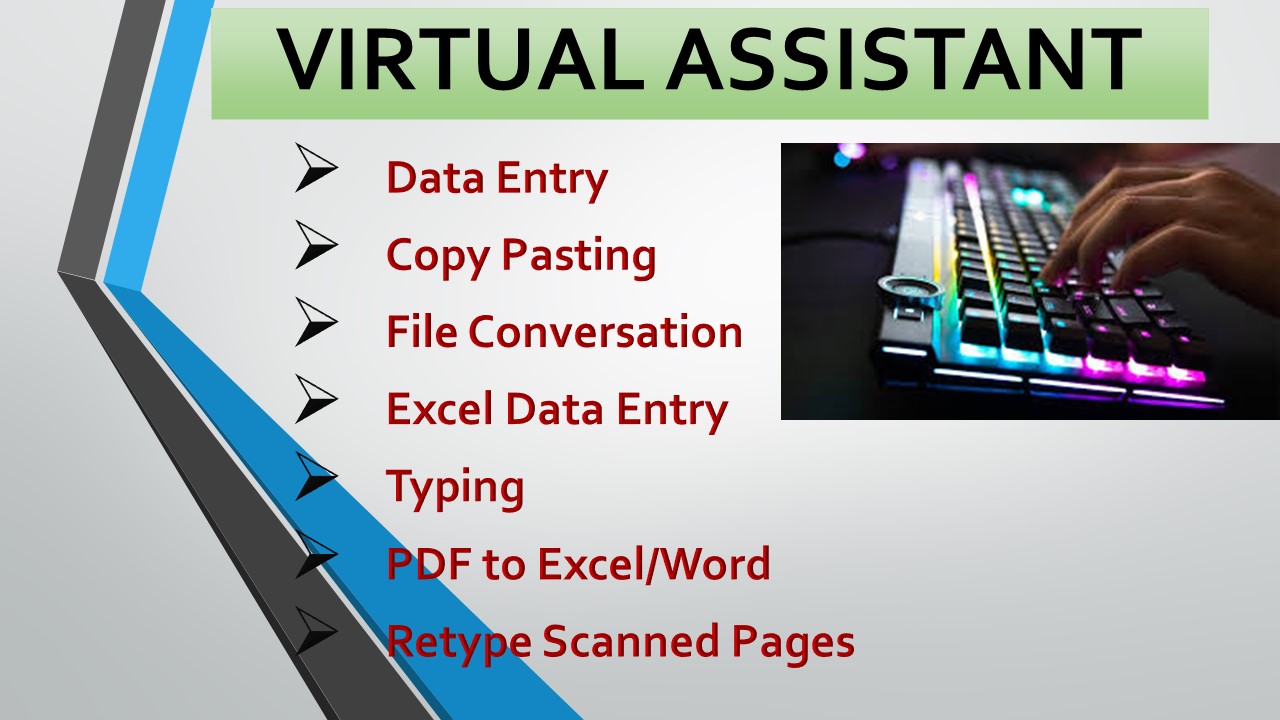 Do any Kind of Data Entry, Virtual Assistant, Typing, Copy Paste and Powerpoint Presentation