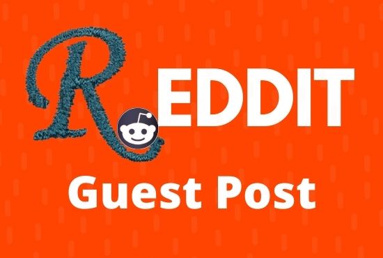 I will Provide 12 High Quality Reddit Guest Post Backlink