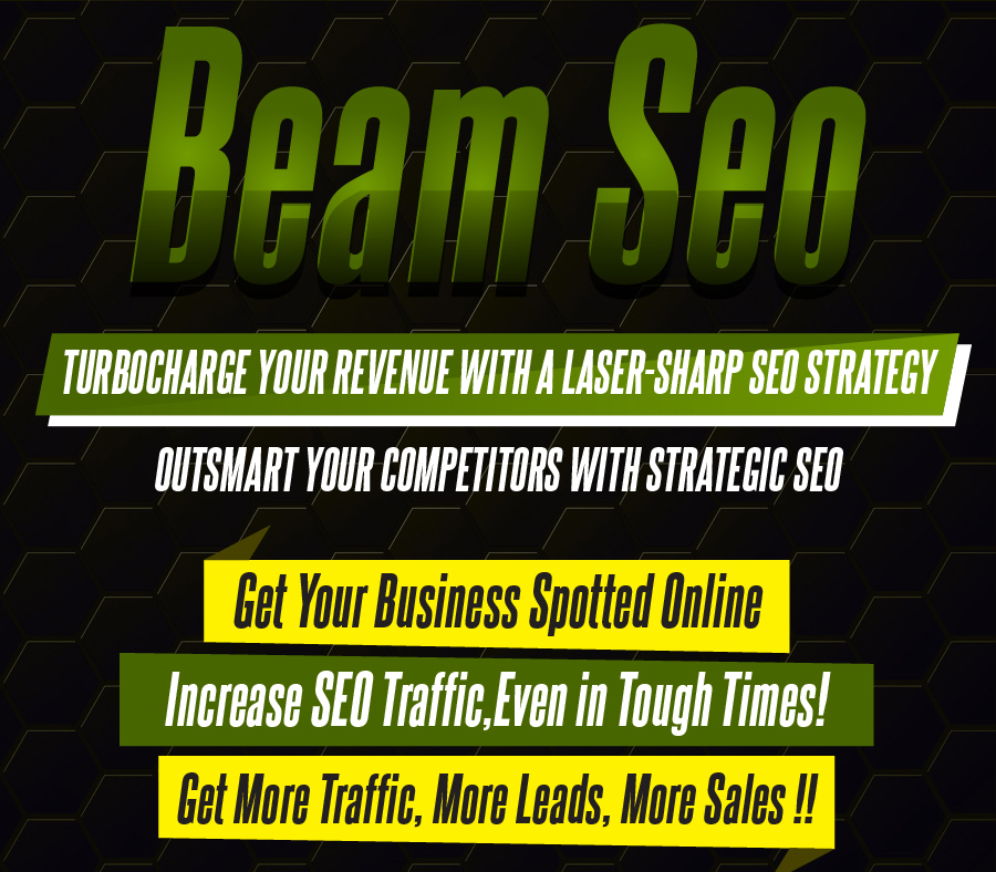 EXCLUSIVE BEAM SEO ❤️ KICK ASS TOP RESULTS❤️ CRUSH YOUR COMPETITORS WITH OUR BEAM SEO PACKAGE