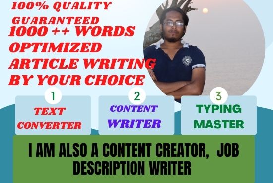 I will type/convert 1000+ words by your choice as any content