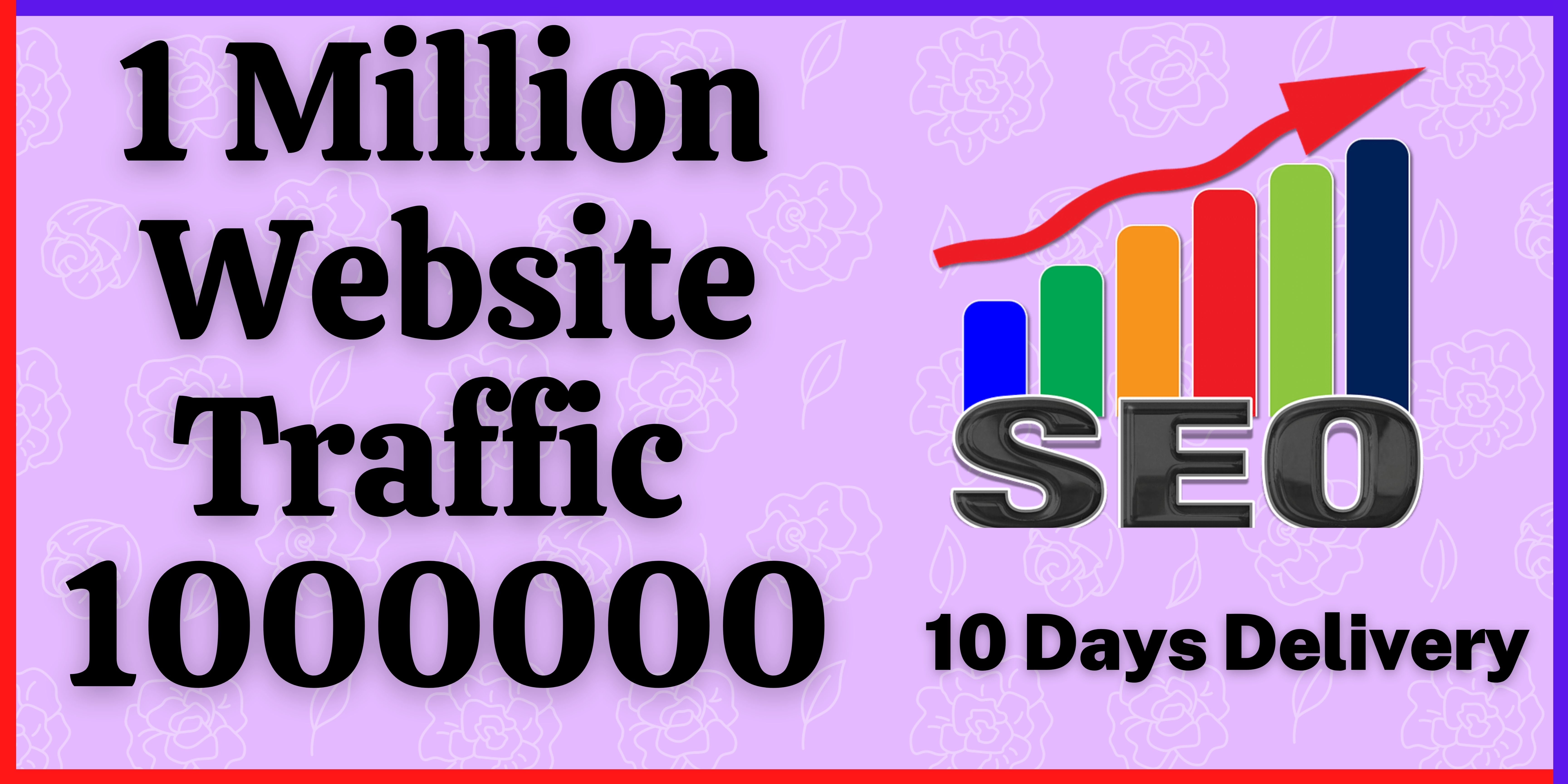 I will drive 1 Million real and organic web traffic t...