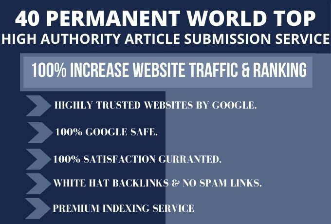 PERMANENT 40 HIGH AUTHORITY BLOG SUBMISSION TO BOOST WEBSITE RANKING & TRAFFIC