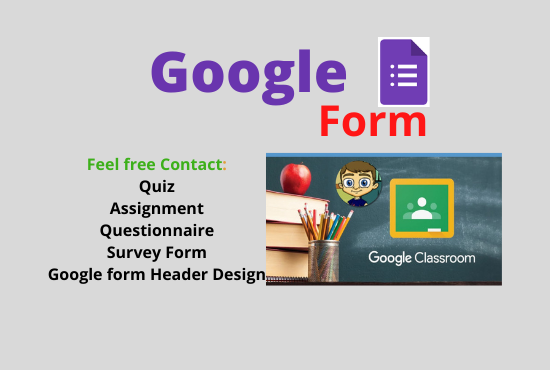 I Will do make responsive online google form, quiz, exam and assignment