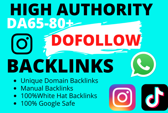 Create 80 high authority da 30 to 100 SEO do-follow backlinks from top domain
