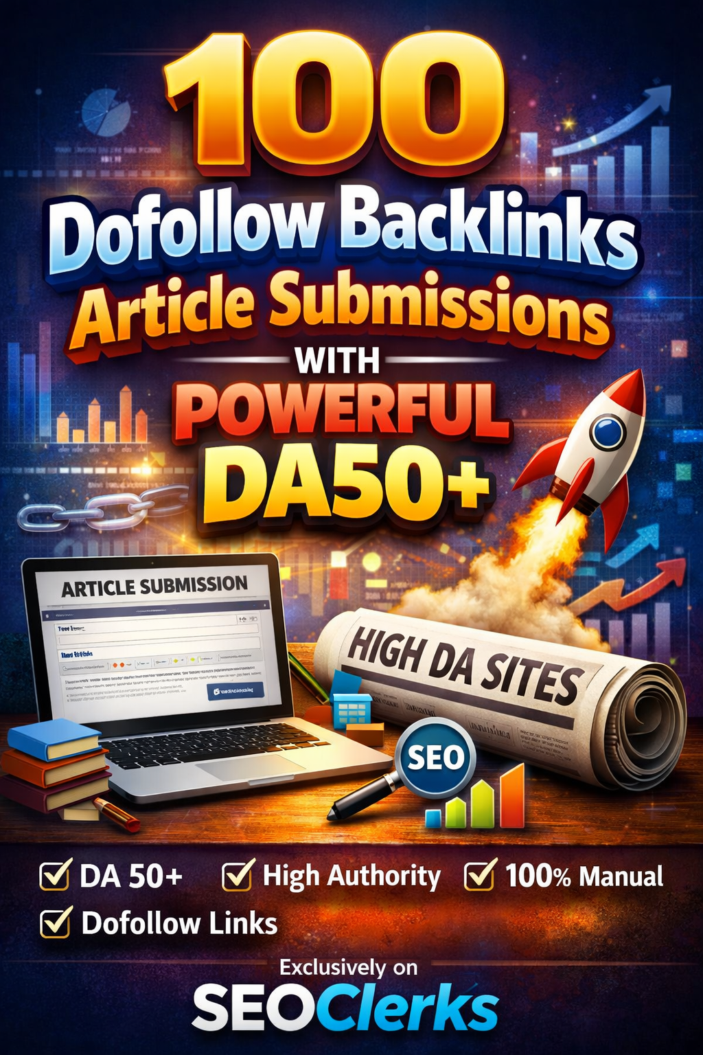 100 Do follow Backlinks Article Submissions with Powerful DA50+