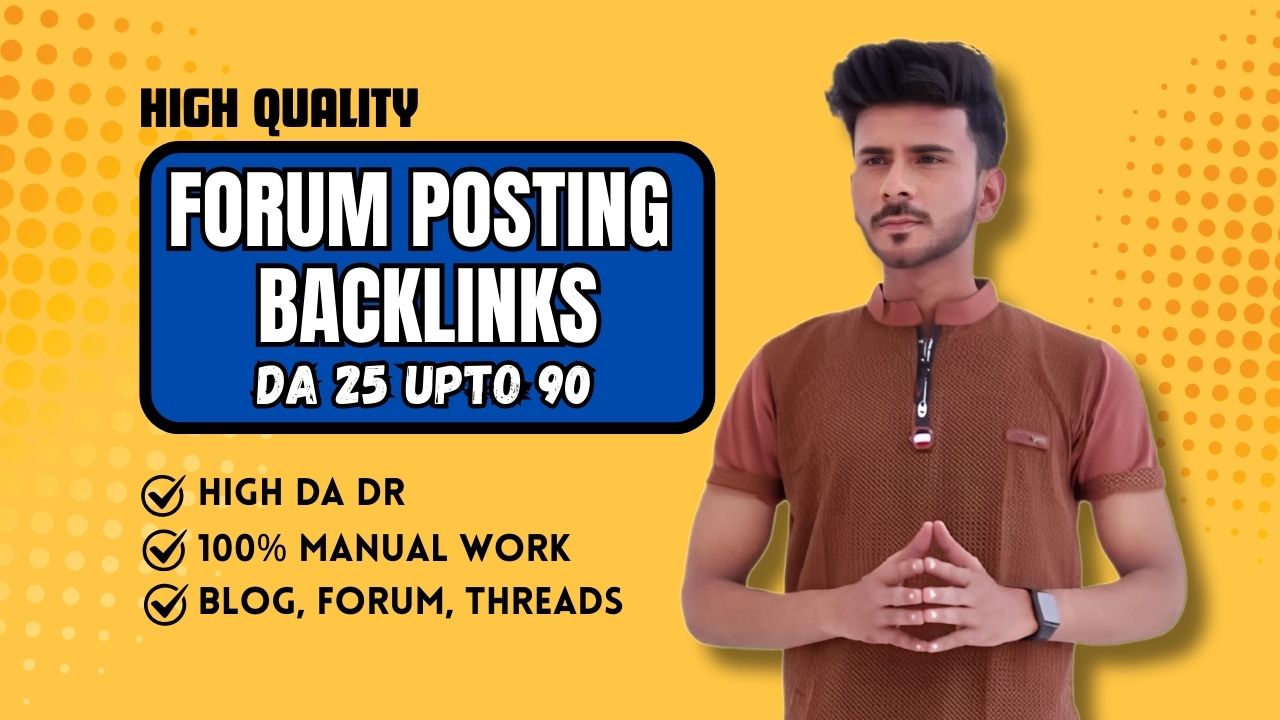 I Will Create High Authority Forum Posting Backlinks For Top Google Ranking
