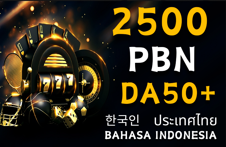 SEO Turbocharge Boost 2500 PBN DA 50+ Backlinks THAI, INDO, KOREAN Websites