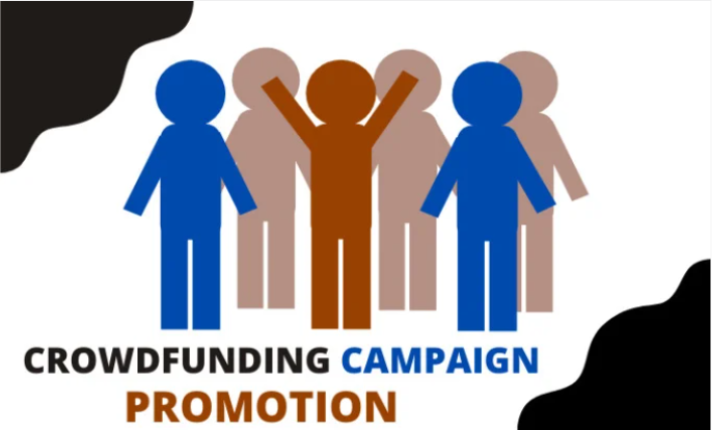 I will promote crowdfunding campaign, fundraising pr...