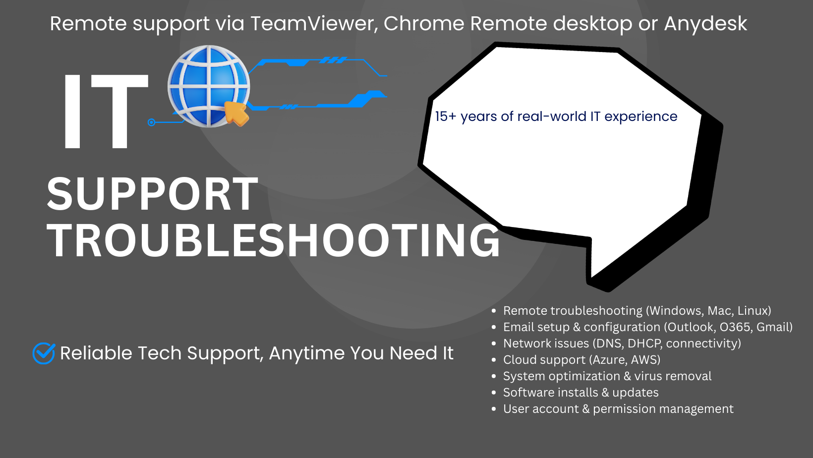 I will provide reliable remote IT support and troubleshooting