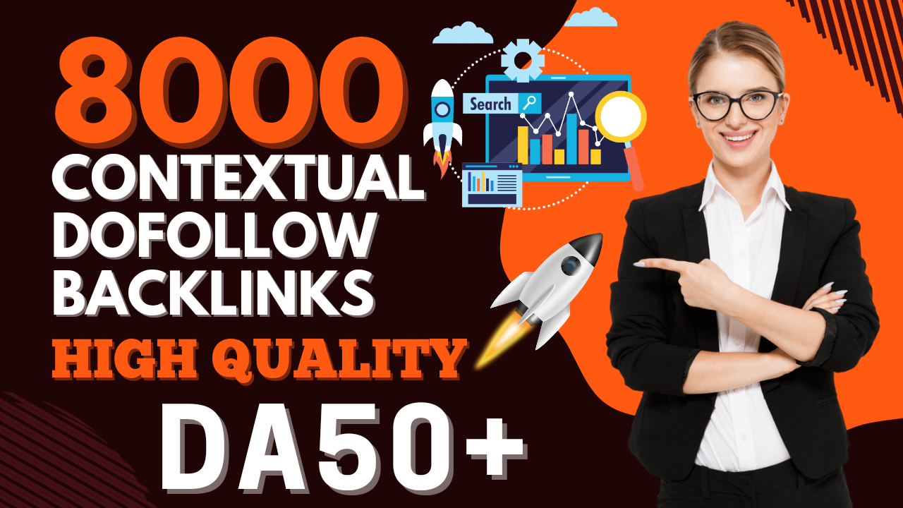 8000 SEO Contextual Dofollow High-Quality Backlink wi...