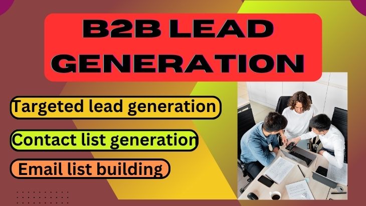 I will create b2b lead generation, linkedin leads, business leads and email list building