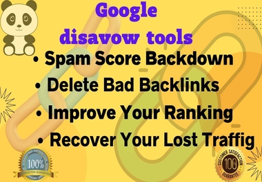 I will do disavow bad backlinks, spammy and toxic links effectively