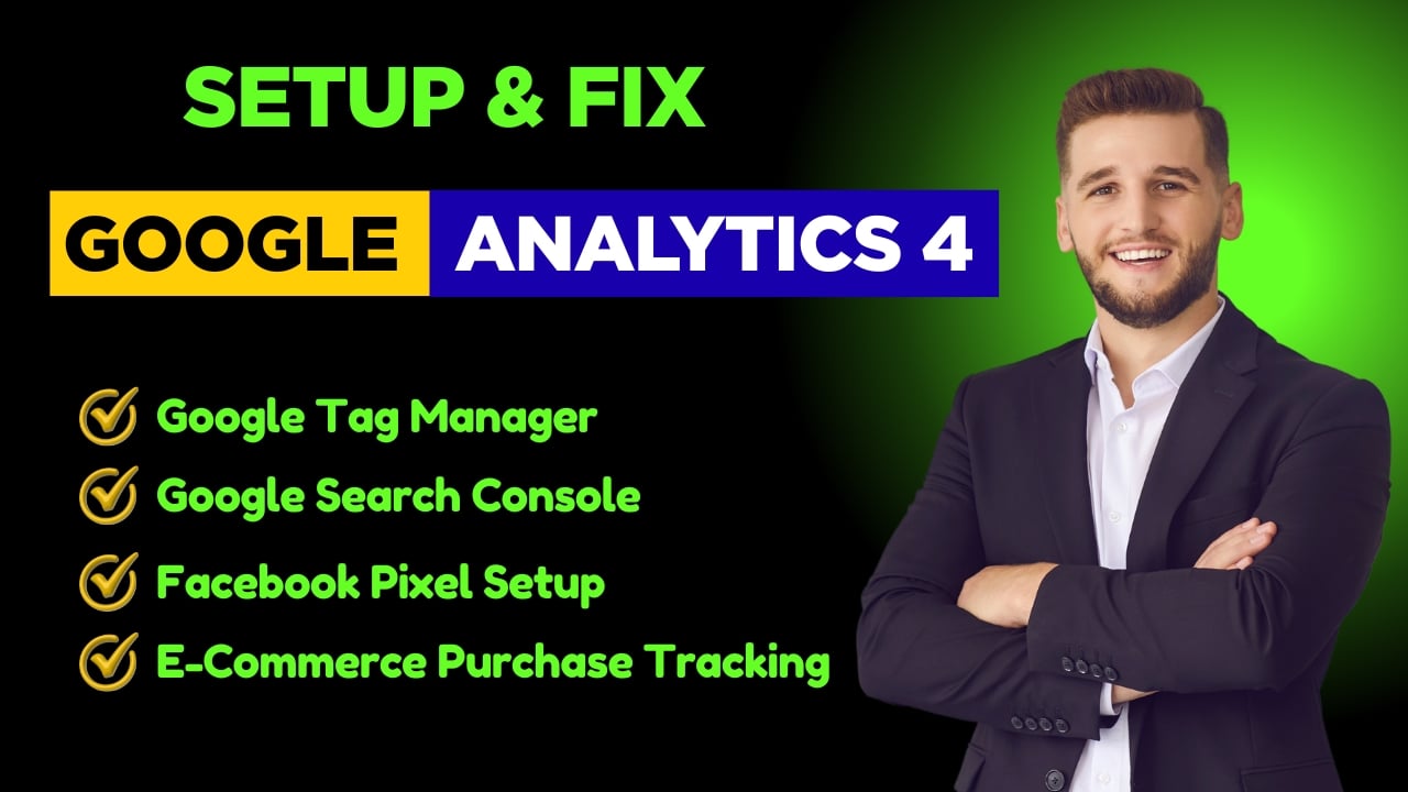 I Will Setup Google Analytics GA4 and Google Tag Manager with Tracking