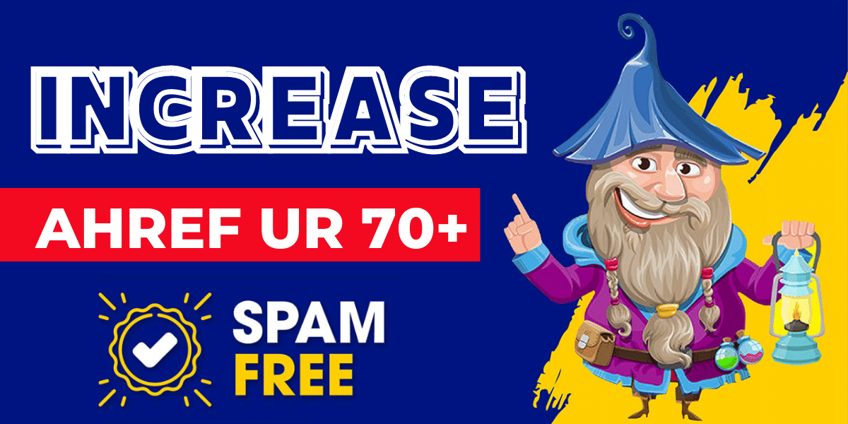 Increase Ahref Url rating 70 Ahref ur 70