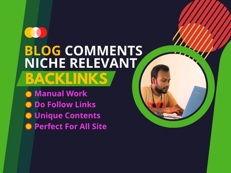 100.00 Blog Comments. Manual Niche Relevant & High Quality Permanent Backlink
