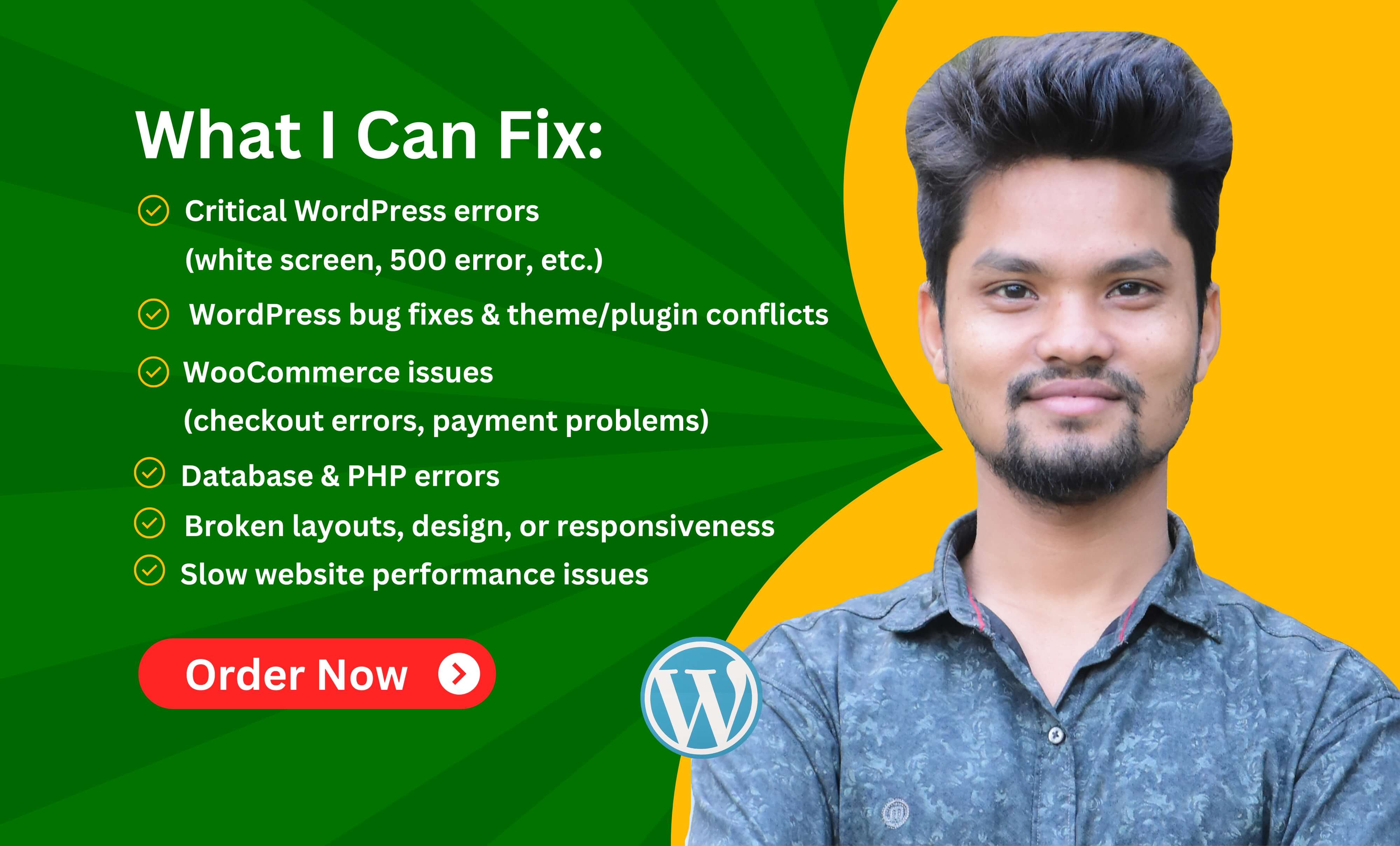 I will fix wordpress error, issues, bugs, critical errors and woocommerce issues