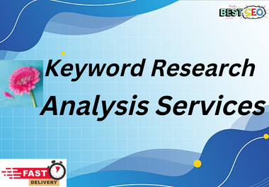  I will do provide best advanced SEO keyword research and competitor analysis service for your site