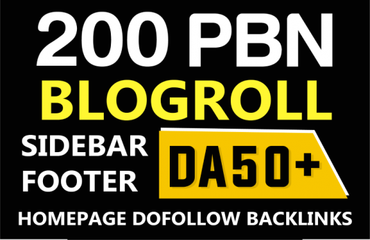 200 Powerful Permanent Sidebar-blogroll-footer DA 50 Plus homepage PBN Backlinks