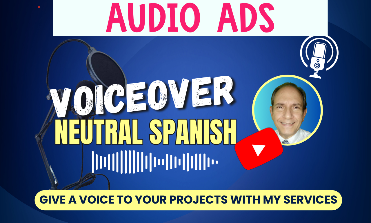 I will record spanish audio ads for TV, radio and social networks