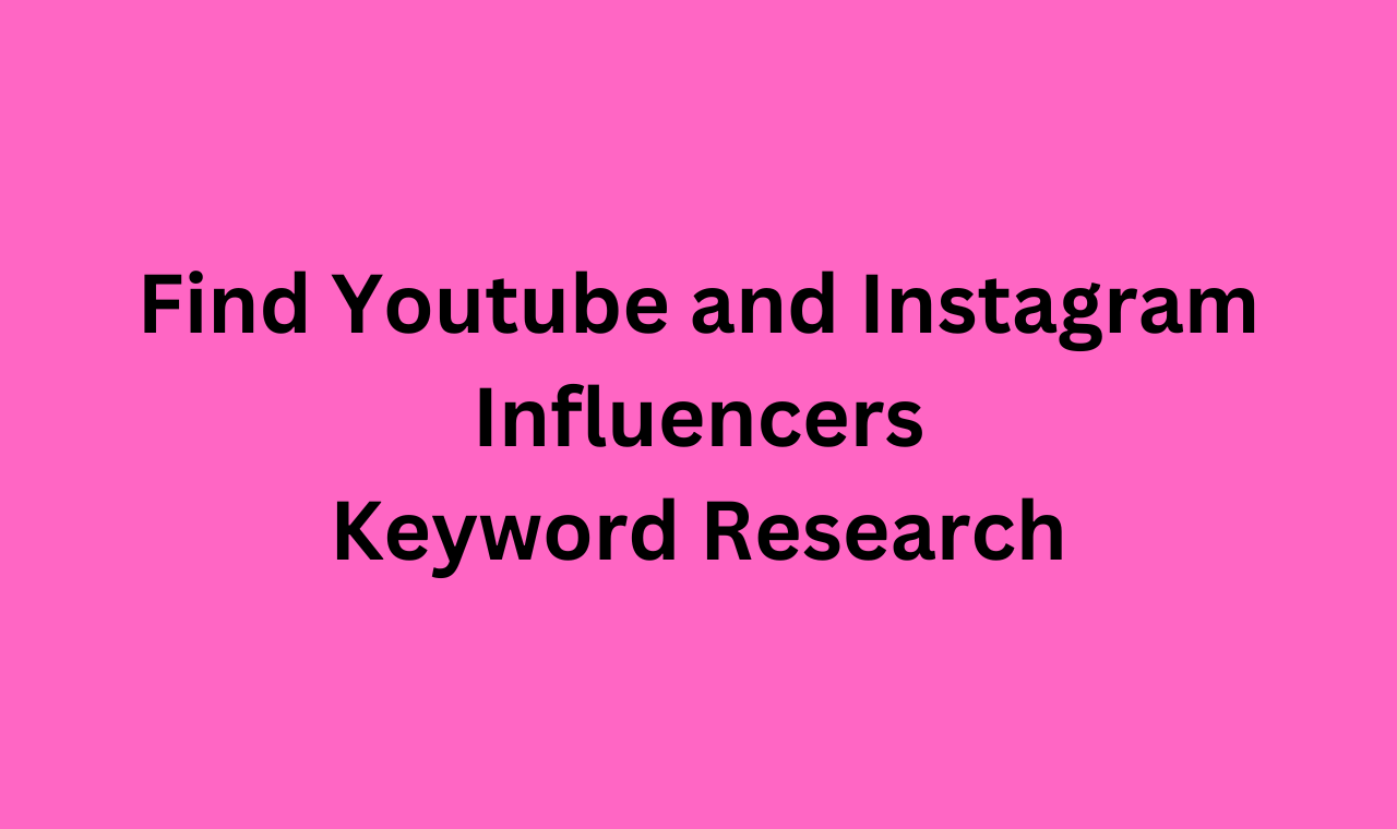 I will find youtube and Instagram influencers and do ...