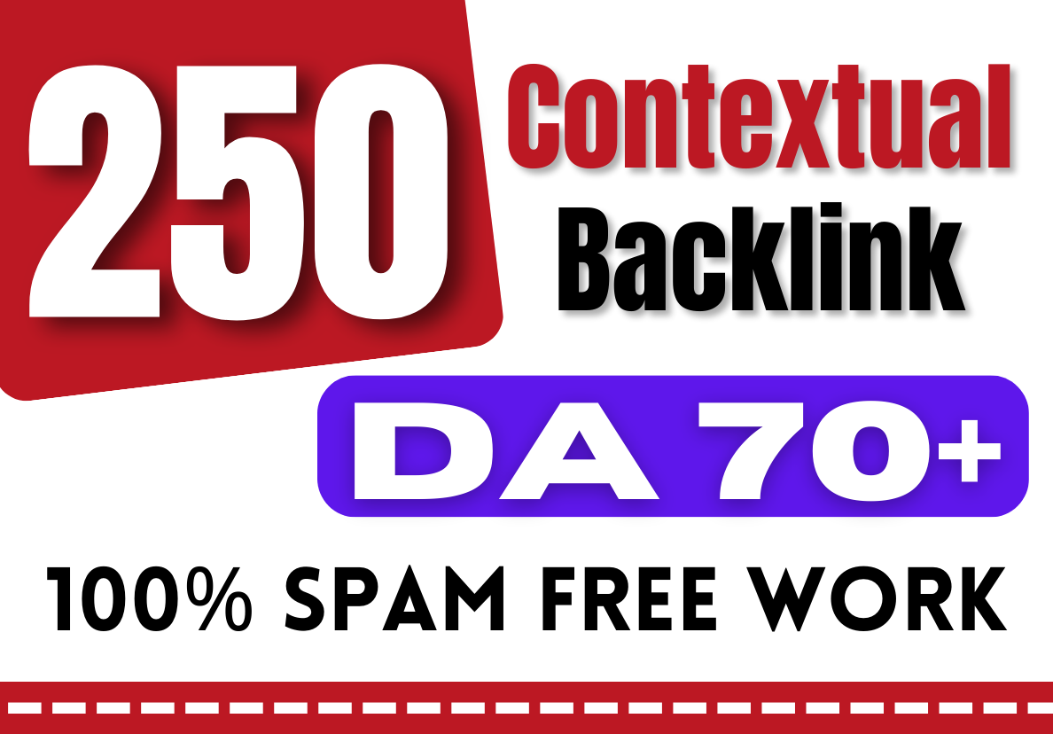 I Will Do 250 Contextual Backlinks DA 70+ With Relevant Image And SEO Optimize Content 